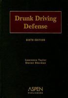 Drunk Driving Defense, Sixth Edition 0314260056 Book Cover