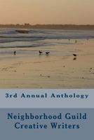 3rd Annual Anthology: Neighborhood Guild Thursday Writers 1537688162 Book Cover