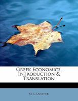 Greek Economics, Introduction & Translation 1016940211 Book Cover