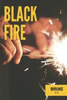 Black Fire! 1533054304 Book Cover