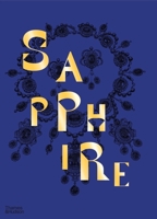Sapphire: A Celebration of Color 0500024774 Book Cover