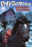 The Runaway Racehorse (A to Z Mysteries, #18)