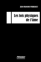Les lois physiques de l'âme 2981774603 Book Cover
