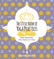 The Little Book of Yoga Practices 1604339292 Book Cover