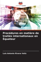 Procédures en matière de traités internationaux en Équateur 6206309045 Book Cover