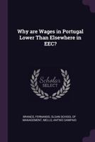 Why Are Wages in Portugal Lower Than Elsewhere in Eec? 1379199123 Book Cover