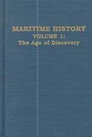 Maritime History: The Age of Discovery 0894649442 Book Cover