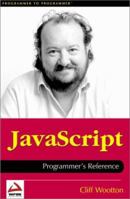 Javascript Programmer's Reference (Programmer to Programmer) 1861004591 Book Cover
