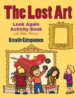 The Lost Art: Look Again Activity Book with Hidden Pictures 1683770641 Book Cover