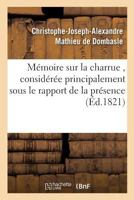 Mémoire sur la charrue , considérée principalement sous le rapport de la présence ou (Savoirs Et Traditions) 2014465223 Book Cover