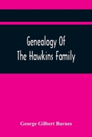 Genealogy Of The Hawkins Family 9354416071 Book Cover