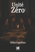 Unité Zéro (French Edition) B0FJ222741 Book Cover