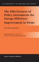 The Effectiveness of Policy Instruments for Energy-Efficiency Improvement in Firms: The Dutch Experience (Eco-Efficiency in Industry and Science) 1402019653 Book Cover