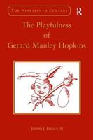 The Playfulness of Gerard Manley Hopkins (The Nineteenth Century) 0754660052 Book Cover
