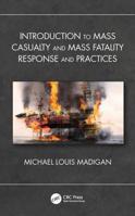 Introduction to Mass Casualty and Mass Fatality Response and Practices 0367230062 Book Cover