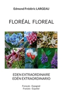Floréal Floreal: Eden Extraordinaire Edén Extraordinario (French Edition) 2322663379 Book Cover