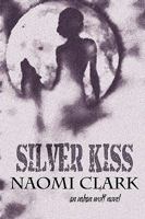 Silver Kiss 1920441123 Book Cover