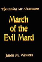 The Candy Bar Adventures: March of the Evil Mard 143570438X Book Cover