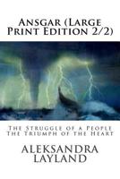 Ansgar (Large Print Edition, Section 2): The Struggle of a People. the Triumph of the Heart. 151886435X Book Cover