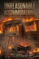 Unreasonable Accommodations: A New Carolina Novel (New Carolina Saga) B0H28B24BS Book Cover
