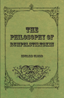 The Philosophy Of Rumpelstiltskin 1445520699 Book Cover