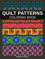 Quilt Patterns: Coloring Book for Teens and Adults | 50 Kaleidoscopes, Patchwork and Geometric Designs to Help You De-stress and Relax B08RYCLQRZ Book Cover