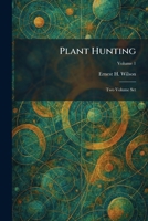 Plant Hunting: Two Volume Set 1025910397 Book Cover