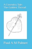 A Coventry Tale: The Golden Thread B0CPW5FRBR Book Cover
