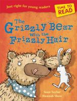 The Grizzly Bear with the Frizzly Hair 1847804756 Book Cover
