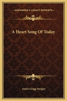 A Heart Song of Today a Heart Song of Today 1162648759 Book Cover