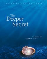 The Deeper Secret 1906787352 Book Cover