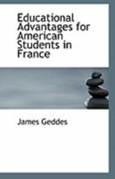 Educational Advantages for American Students in France 0526709901 Book Cover