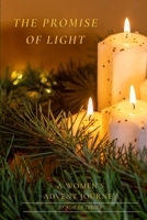 The Promise of Light: A Women’s Advent Journey: A 25-Day Advent Devotional for Women Seeking the Heart of Christmas (The Promise of Light- 25-day Christmas Advent Devotionals) B0G3L58RJ1 Book Cover