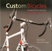 Custom Bicycles: A Passionate Pursuit 186470313X Book Cover