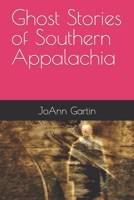 Ghost Stories of Southern Appalachia B0BGJ95NJN Book Cover