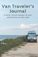A Van Traveller's Journal: A daily record keeper of your adventures on the road 168779037X Book Cover