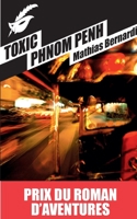 Toxic Phnom Penh 2702441629 Book Cover