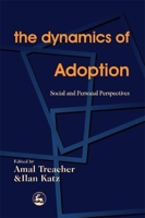 The Dynamics of Adoption: Social and Personal Perspectives 1853027820 Book Cover