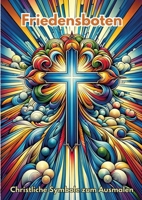Friedensboten: Christliche Symbole zum Ausmalen (German Edition) 3384231929 Book Cover