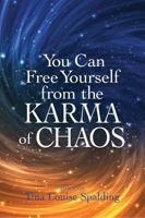 You Can Free Yourself from the Karma of Chaos 1622330579 Book Cover