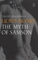 Lion's Honey: The Myth of Samson 1841959138 Book Cover