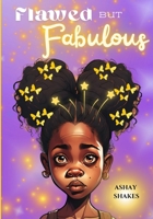 FLAWED BUT FABULOUS B0DPMSYV9K Book Cover