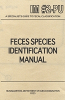 Feces Species Identification Manual: IM #2-PU (edition 1) B0FFS9YR3Y Book Cover