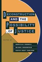 Deconstruction and the Possibility of Justice 0415903041 Book Cover