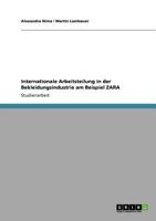Internationale Arbeitsteilung in der Bekleidungsindustrie am Beispiel ZARA 3640830784 Book Cover