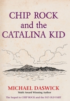 Chip Rock and the Catalina Kid 1648266290 Book Cover