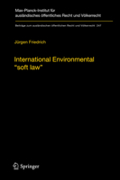 International Environmental "soft law": The Functions and Limits of Nonbinding Instruments in International Environmental Governance and Law 364244945X Book Cover