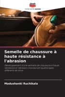 Semelle de chaussure à haute résistance à l'abrasion 620582437X Book Cover