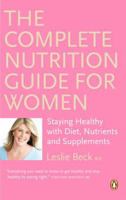 The Complete Nutrition Guide For Women: Staying Healthy With Diet Nutrients And Supplements 0143169440 Book Cover