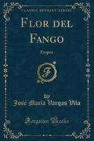 Flor del fango 1523612304 Book Cover